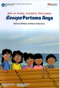 anya pung gosepa pertama = gosepa pertama anya