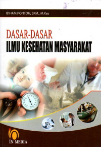 Dasar- Dasar Ilmu Kesehatan Masyarakat