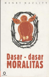 Dasar-Dasar Moralitas