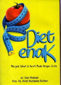 Diet enak menjadi sehat & awet muda dengan cinta