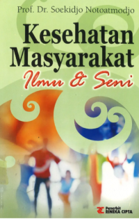 Image of Kesehatan Masyarakat : Ilmu dan Seni