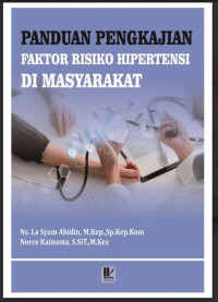 Image of PANDUAN PENGKAJIAN FAKTOR RISIKO HIPERTENSI DI MASYARAKAT