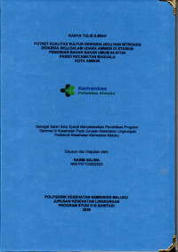 Image of Potret Kualitas Sulfur Dioksida  ( SO2 ) dan Nitrogen Dioksida  ( NO2 ) dalam Udara Ambien di Stasiun Pengisian Bahan Bakar Umum 84- 97104 Passo Kecamatan Baguala Kota Ambon