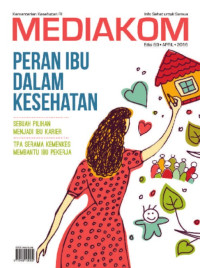 Peran ibu dalam kesehatan : Mediakom 69