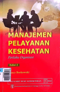 Image of Manajemen Pelayanan Kesehatan Perilaku Organisasi