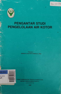 Pengantar studi pengeloaan air kotor